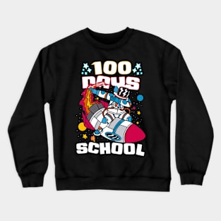 100 days of school featuring an astronaut dabbing on his rocket #2 Crewneck Sweatshirt